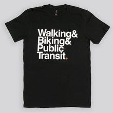 Load image into Gallery viewer, Walking &amp; Biking &amp; Public Transit Tee
